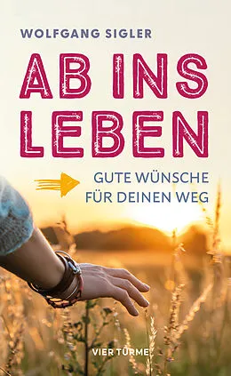 E-Book (epub) Ab ins Leben von Wolfgang Sigler