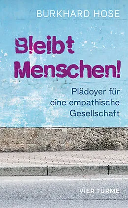E-Book (epub) Bleibt Menschen! von Burkhard Hose