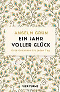 E-Book (epub) Ein Jahr voller Glück von Anselm Grün