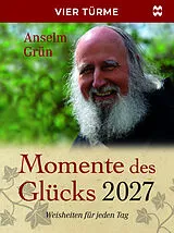 Kalender Momente des Glücks 2027 von Anselm Grün
