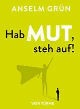 Fester Einband Hab Mut, steh auf! von Anselm Grün