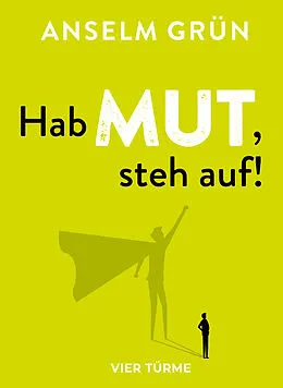 E-Book (epub) Hab Mut, steh auf! von Anselm Grün