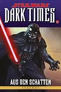 E-Book (epub) Star Wars Sonderband 83: Dark Times IV - Aus den Schatten von Randy Stradley