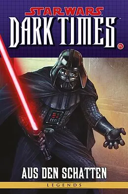 E-Book (epub) Star Wars Sonderband 83: Dark Times IV - Aus den Schatten von Randy Stradley