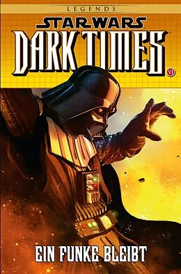 E-Book (epub) Star Wars Sonderband 85: Dark Times VI - Ein Funke bleibt von Randy Stradley