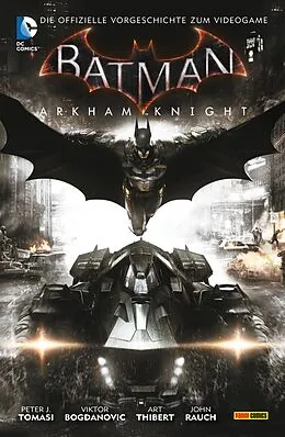 E-Book (pdf) Batman: Arkham Knight - Bd. 1 von Peter J. Tomasi