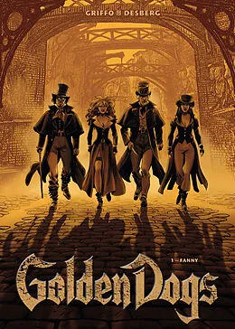 E-Book (pdf) Golden Dogs, Band 1 von Stephen Desberg