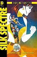 E-Book (epub) Before Watchmen, Band 6: Silk Spectre von Darwyn Cooke