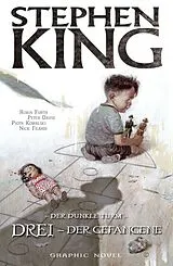 E-Book (epub) Stephen Kings Der dunkle Turm, Band 12 - Drei - Der Gefangene von Stephen King, Peter David