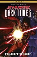 E-Book (epub) Star Wars Masters, Band 14 - Dark Times - Feuertraeger von Randy Stradley