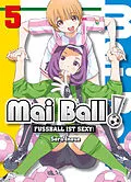 E-Book (pdf) Mai Ball - Fußball ist sexy! Band 5 von Sora Inoue