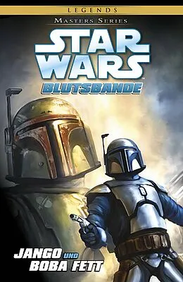 E-Book (pdf) Star Wars, Masters 15 - Jango und Boba Fett - Blutsbande von Tom Taylor