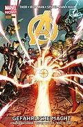 E-Book (epub) Marvel Now! Avengers 2 - Gefährliche Macht von Jonathan Hickman
