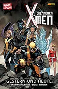 E-Book (pdf) Marvel Now! Die neuen X-Men 1 - Gestern und heute von Brian Bendis