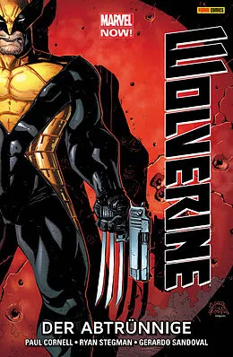 E-Book (pdf) Marvel Now! Wolverine 3 - Der Abtrünnige von Paul Cornell
