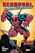 E-Book (pdf) Deadpool Killer-Kollektion 2 - Hey, hier ist Deadpool! von Joe Kelly