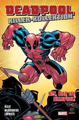 E-Book (pdf) Deadpool Killer-Kollektion 2 - Hey, hier ist Deadpool! von Joe Kelly