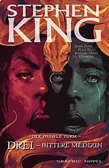 E-Book (epub) Stephen Kings Der dunkle Turm, Band 15 - Drei - Bittere Medizin von Stephen King, Peter David
