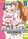 E-Book (pdf) Mai Ball - Fußball ist sexy! Band 9 von Sora Inoue