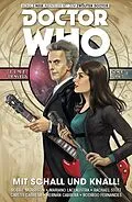 E-Book (pdf) Doctor Who - Der Zwölfte Doctor, Band 6 - Mit Schall und Knall von Robbie Morrison