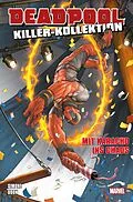 E-Book (epub) Deadpool Killer-Kollektion 16 - Mit Karacho ins Chaos von Gail Simone