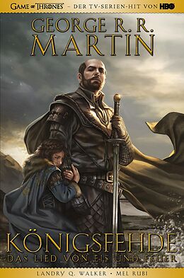 E-Book (pdf) Game of Thrones Graphic Novel - Königsfehde 1 von George R. R. Martin, Landry Walker