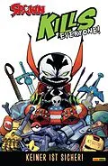 E-Book (pdf) Spawn kills everyone! - Keiner ist sicher! von Todd McFarlane
