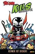 E-Book (epub) Spawn kills everyone! - Keiner ist sicher! von Todd Mcfarlane
