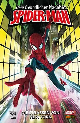 E-Book (epub) Dein freundlicher Nachbar Spider-Man, Band 1 - Die Straßen von New York von Tom Taylor