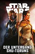 E-Book (pdf) Star Wars - Der Untergang Shu-Toruns von Kieron Gillen