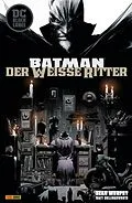 E-Book (epub) Batman: Der weiße Ritter (White Knight - Black Label) von Sean Murphy