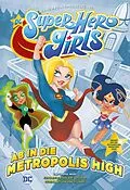 E-Book (epub) DC Super Hero Girls - Ab in die Metropolis High von Amy Wolfram