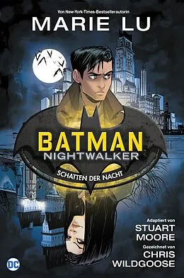 E-Book (epub) Batman: Nightwalker - Schatten der Nacht von Marie Lu