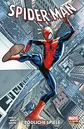 E-Book (epub) Spider-Man Neustart 2 - Tödliche Spiele von Nick Spencer