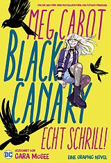 E-Book (pdf) Black Canary: Echt schrill! von Meg Cabot