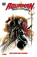 E-Book (epub) Aquaman - Held von Atlantis - Bd. 3: Der Erbe des Throns von DeConnick Kelly Sue