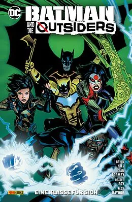 E-Book (epub) Batman und die Outsiders - Bd. 2: Eine Klasse für sich von Hill Bryan
