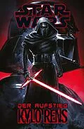 E-Book (epub) Star Wars - Der Aufstieg Kylo Rens von Charles Soule