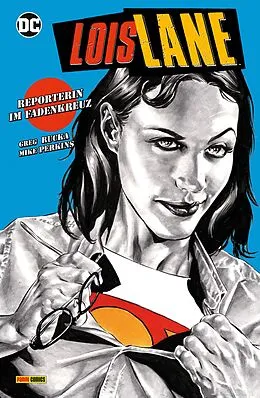 E-Book (pdf) Lois Lane: Reporterin im Fadenkreuz von Greg Rucka