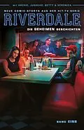 E-Book (epub) Riverdale, Band 1 - Die geheimen Geschichten von Roberto Aguirre-Sacasa