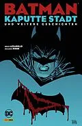 E-Book (pdf) Batman: Kaputte Stadt und weitere Geschichten von Azzarello Brian
