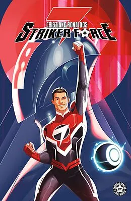 E-Book (epub) Cristiano Ronaldos Striker Force 7 (Band 3) von Sharad Devarajan, Scott Peterson, Cristiano Ronaldo