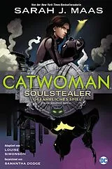 E-Book (pdf) Catwoman: Soulstealer - Gefährliches Spiel von Sarah J. Maas