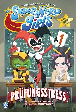 E-Book (epub) DC Super Hero Girls - Prüfungsstress von Wolfram Amy