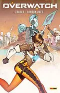 E-Book (pdf) Overwatch - Tracer - London ruft von Mariko Tamaki