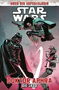 E-Book (pdf) Star Wars - Doktor Aphra: Die Jagd (Krieg der Kopfgeldjäger) von Alyssa Wong