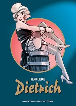 E-Book (epub) Marlene Dietrich - Die Graphic Novel von Alessandro Ferrari