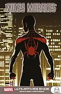 E-Book (epub) MILES MORALES - ULTIMATIVES ENDE von Brian Michael Bendis