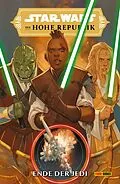 E-Book (epub) Star Wars: Die Hohe Republik - Ende der Jedi von Cavan Scott, Charles Soule