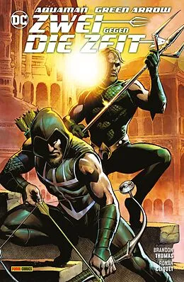 E-Book (epub) Aquaman/Green Arrow: Zwei gegen die Zeit von Brandon Thomas